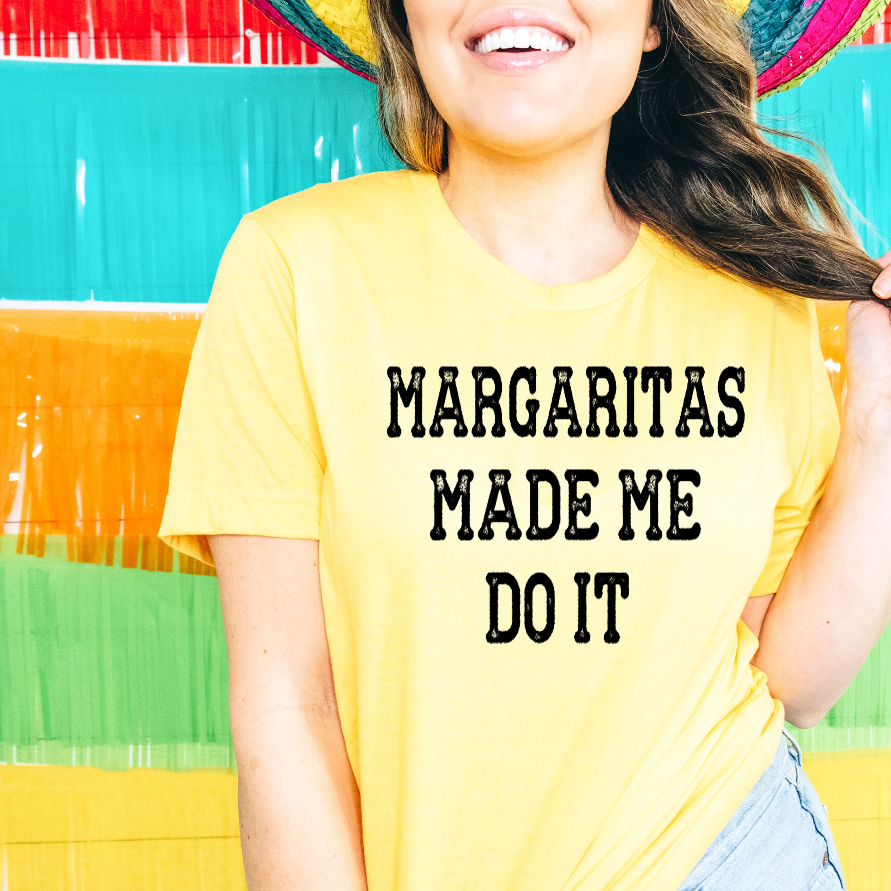Margaritas Made me Do it